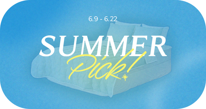 summer Pick! 6/9~6/22